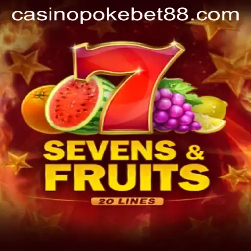 SevensFruits20: A Captivating Casino Adventure with Pokebet88