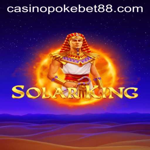 Exploring SolarKing: An Innovative Gaming Experience by Pokebet88